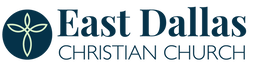 EAST DALLAS CHRISTIAN CHURCH